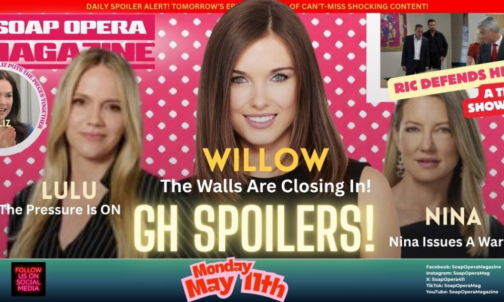 General Hospital Spoilers (GH Spoilers) Willow Tait, Nina Reeves, Lulu Spencer