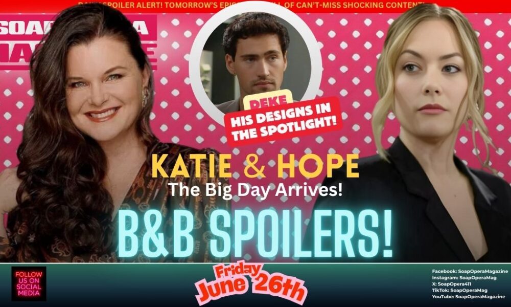 Bold and the Beautiful Spoilers (B&B Spoilers) Hope Logan June 26