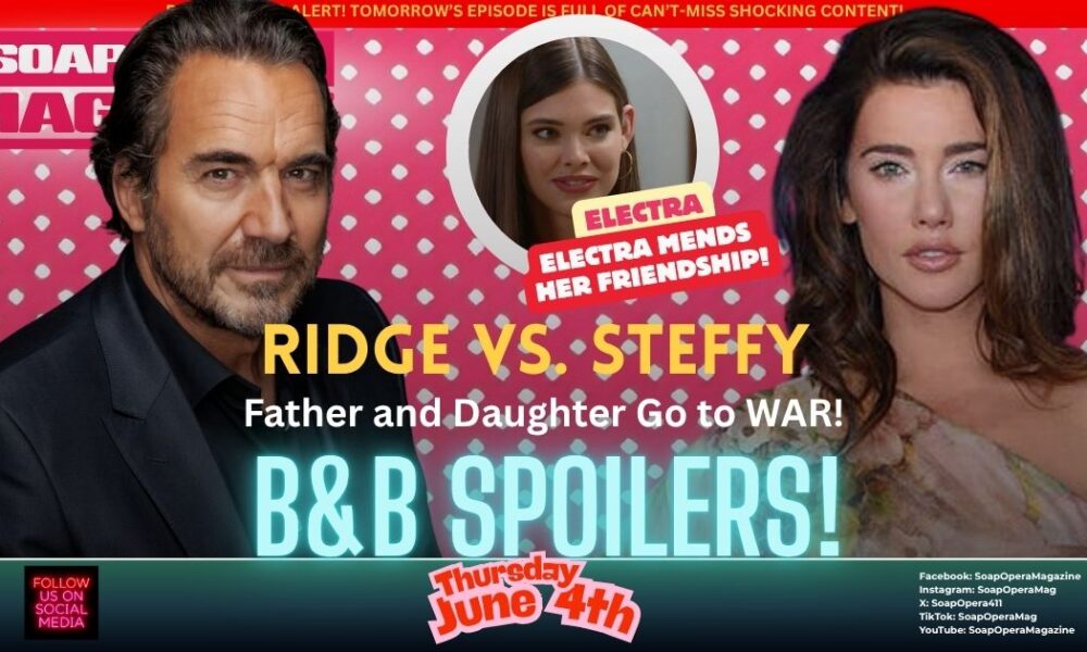 Bold and the Beautiful Spoilers (B&B Spoilers) Steffy Forrester June 4