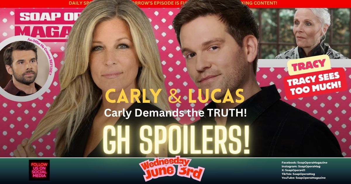 General Hospital Spoilers (GH Spoilers) Carly Spencer, Lucas Jones June 3