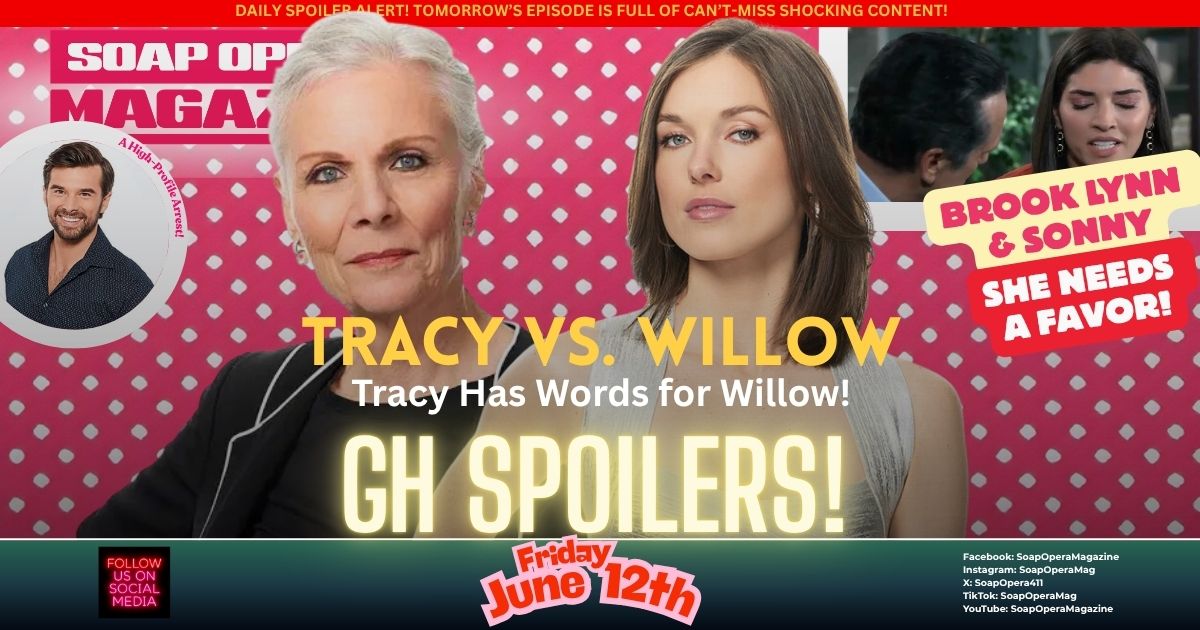 General Hospital Spoilers (GH Spoilers) Willow Tait, Tracy Quartermaine June 12