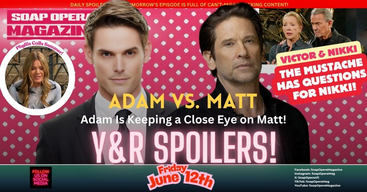 Young and the Restless Spoilers (Y&R Spoilers) Adam Newman June 12