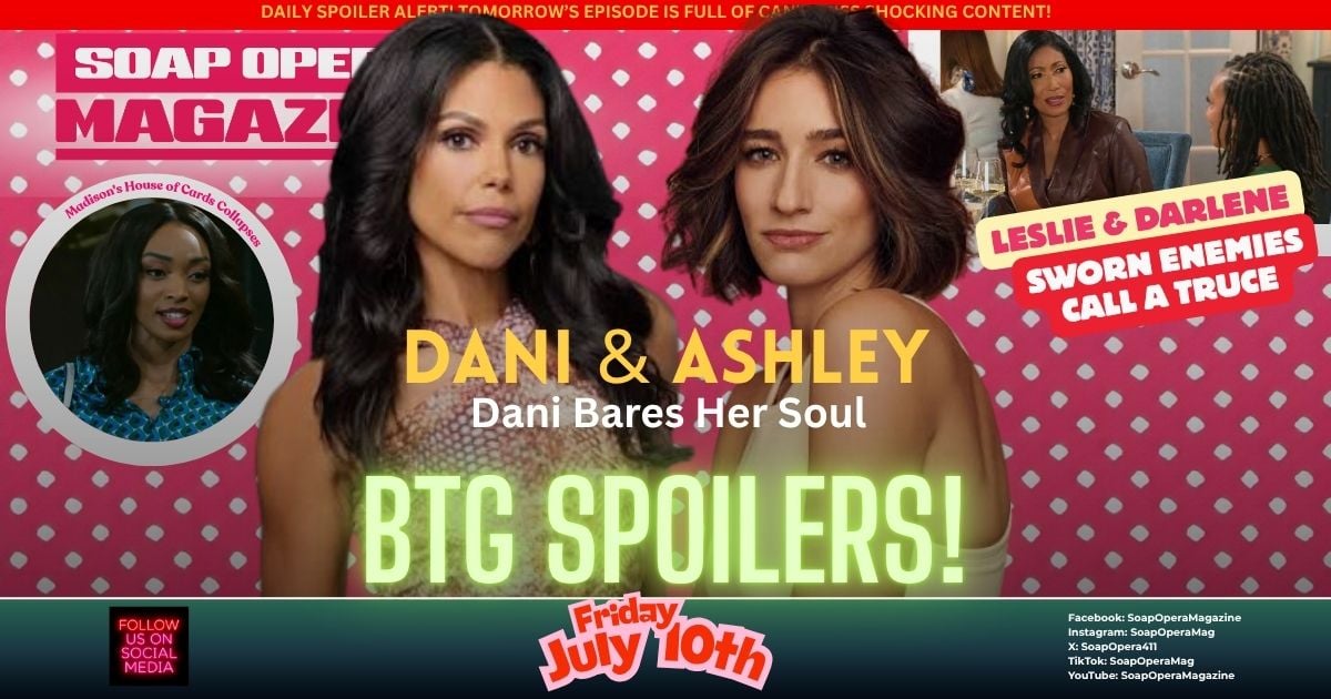 Beyond the Gates Spoilers (BTG Spoilers) Dani Dupree July 10