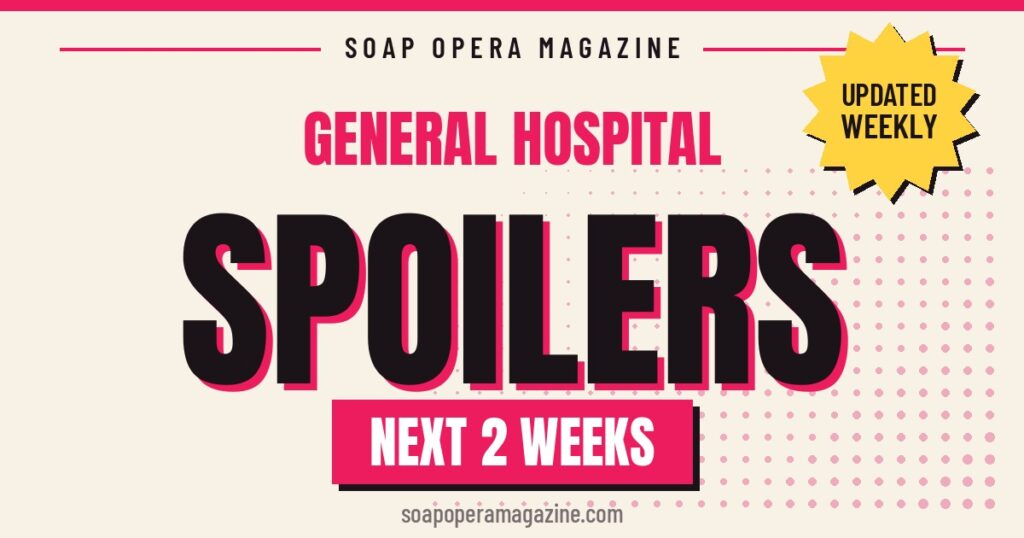 general hospital spoilers next 2 weeks